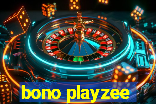 bono playzee